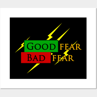 Good fear bad fear Posters and Art